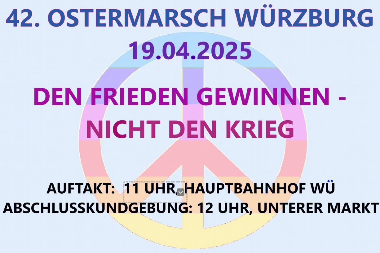 Aufruf zum Ostermarsch 2025 - Samstag, 19. April ab 11 Uhr